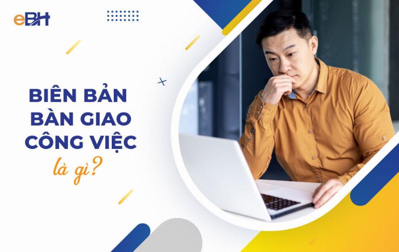 Tại Sao Biên Bản Bàn Giao Nghỉ Việc Lại Quan Trọng?