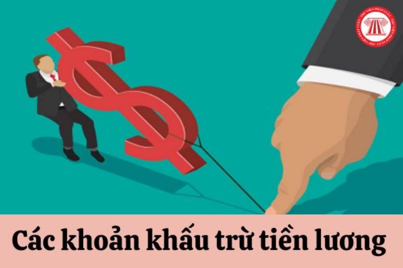 Các Khoản Khấu Trừ Lương