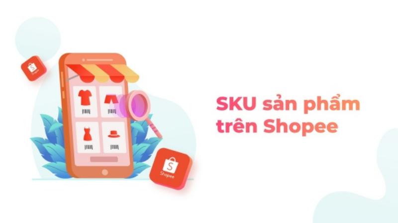 Các loại SKU sản phẩm và cách áp dụng