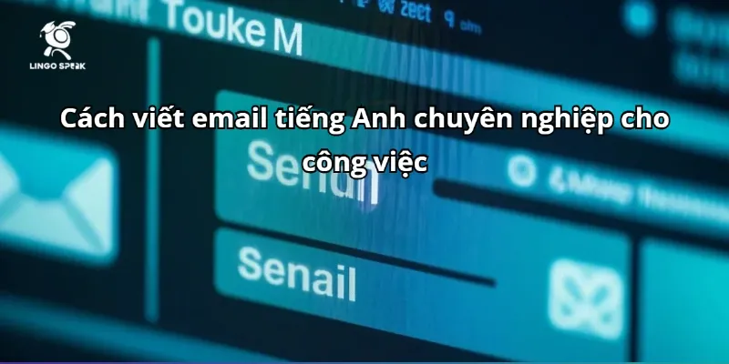 Cấu trúc rõ ràng cho phần thân email tiếng Anh giúp truyền đạt thông tin hiệu quả.
