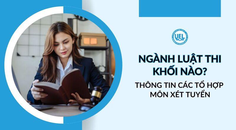 Chọn tổ hợp xã hội cho ngành luật sư