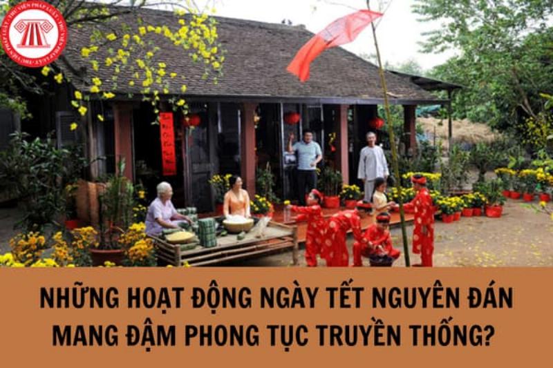 Hoạt động truyền thống dịp Tết Âm Lịch