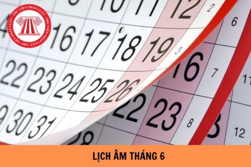 Lịch Âm Tháng 6 Năm 2021 - Bảng Tra Cứu