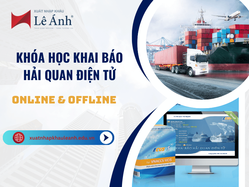 Lựa chọn khóa học khai báo hải quan phù hợp