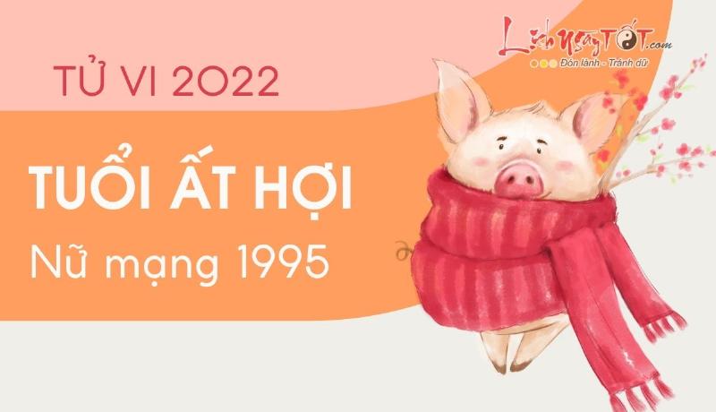 Sự Nghiệp Ất Hợi 1995 Nữ Mạng Năm 2022