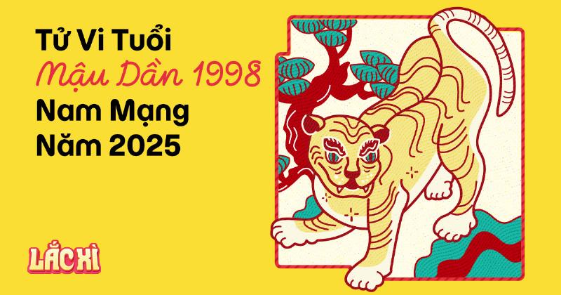 Tử vi Mậu Dần 1998 nam mạng tổng quan