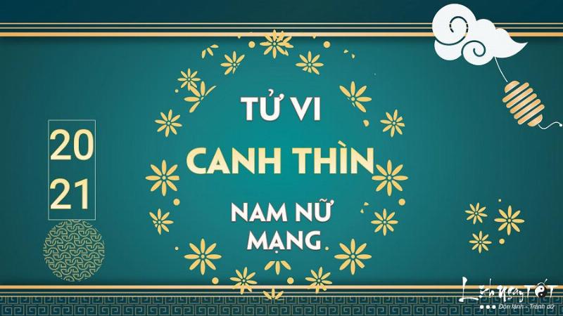 Tử vi phong thủy nữ Canh Thìn 2000 năm 2021