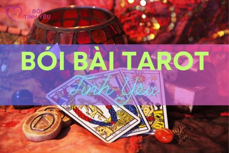 Xem bói bài tarot tình yêu chính xác