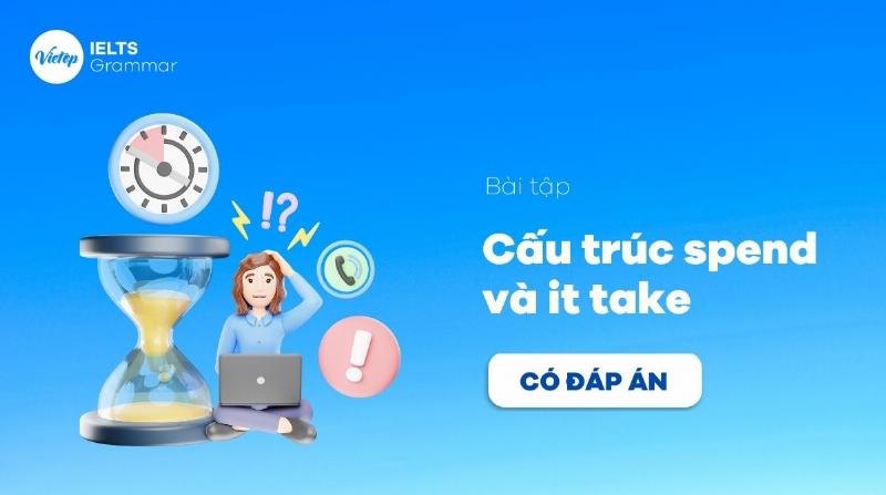 Bài Tập Thực Hành It Take Và Spend