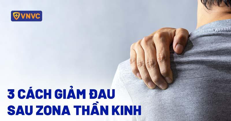 Minh hoa cac loai cam giac dau trong benh an dau sau zona