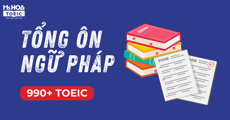 Ngữ pháp TOEIC cơ bản