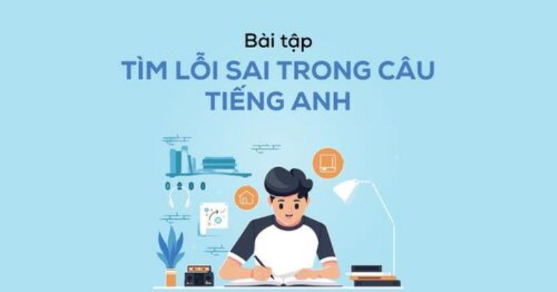 Nhận biết lỗi sai và sửa lỗi