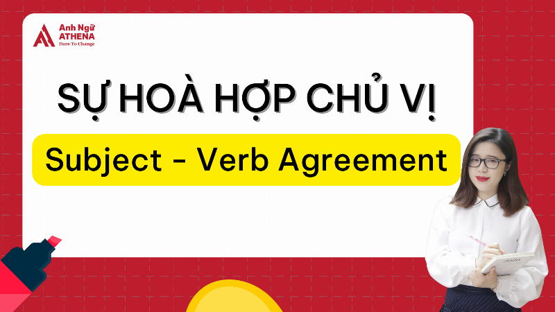 Sự hòa hợp chủ ngữ động từ trong xuất nhập khẩu