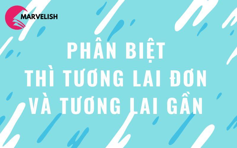 Tài Liệu Về Tương Lai Đơn và Tương Lai Gần