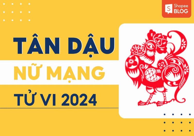 Tử vi sự nghiệp Tân Dậu nữ mạng 2024