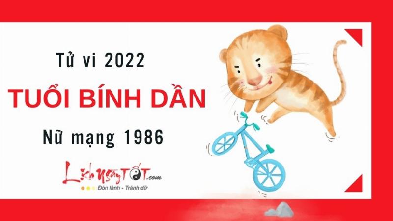 Tử Vi Sự Nghiệp Tuổi Dần 1986 Nữ Mạng 2022