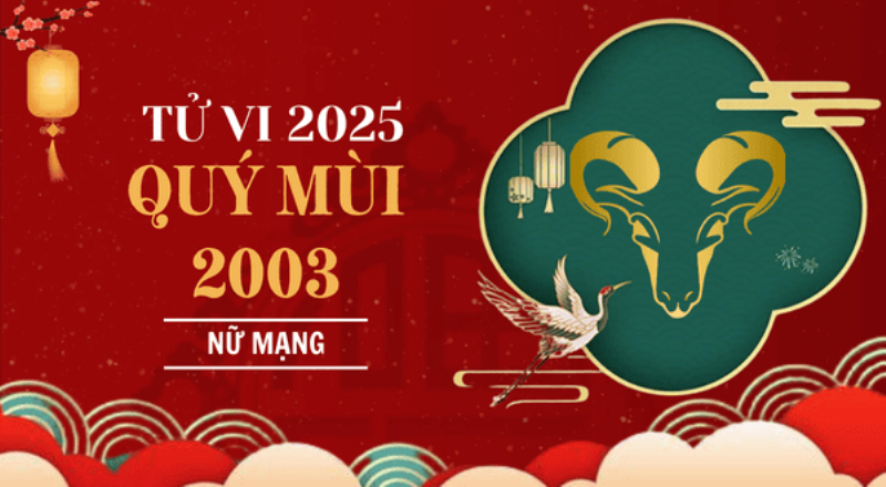 Tử vi sức khỏe tài chính Quý Mùi 2003 nữ mạng 2022