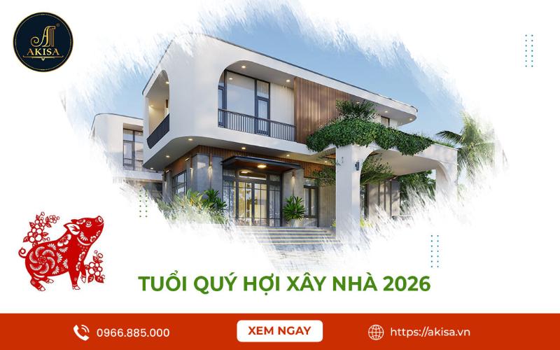 Tuổi Quý Hợi xây nhà năm 2026: Phong thủy