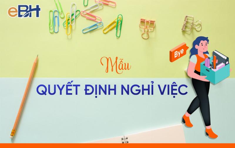 Viết mẫu quyết định nghỉ việc chuyên nghiệp